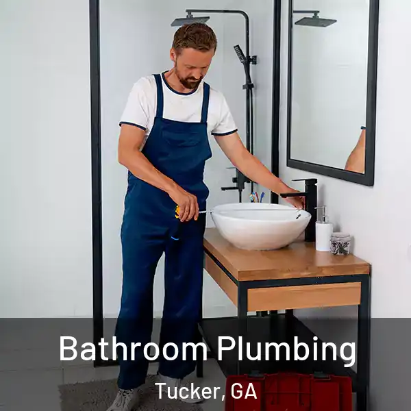  Bathroom Plumbing Tucker, GA