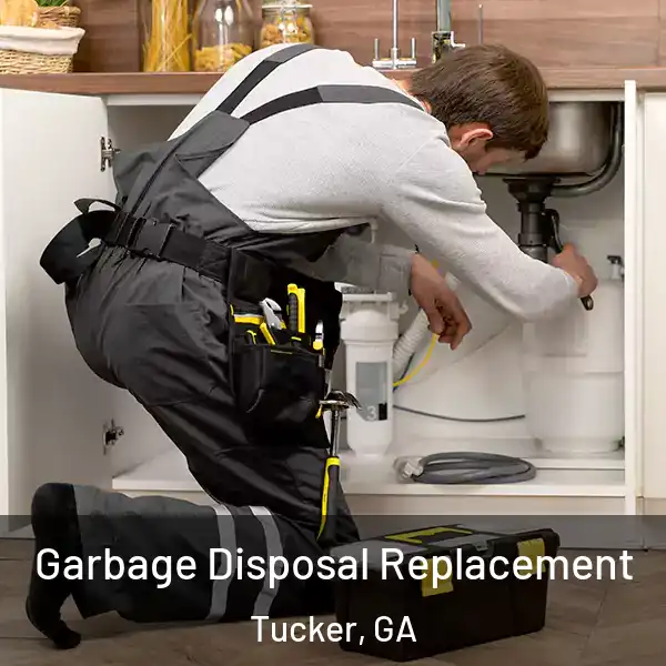  Garbage Disposal Replacement Tucker, GA