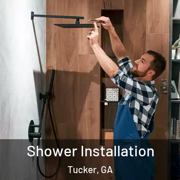  Shower Installation Tucker, GA