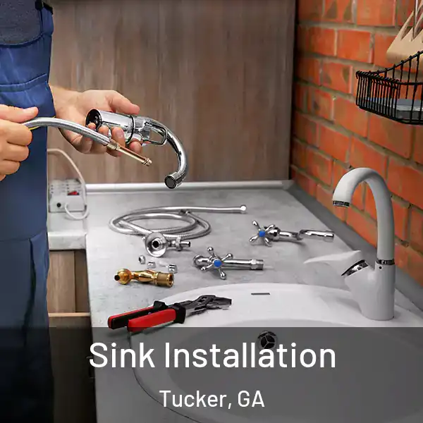  Sink Installation Tucker, GA