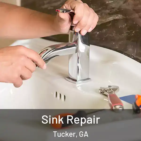  Sink Repair Tucker, GA