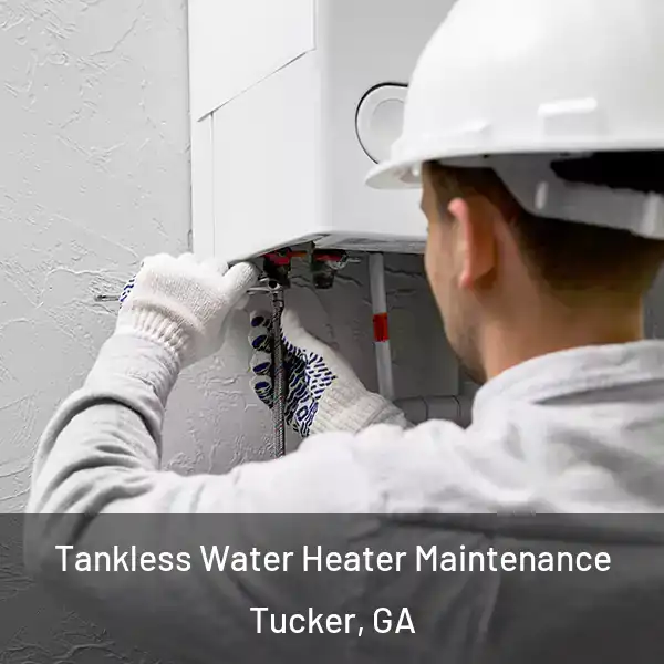  Tankless Water Heater Maintenance Tucker, GA