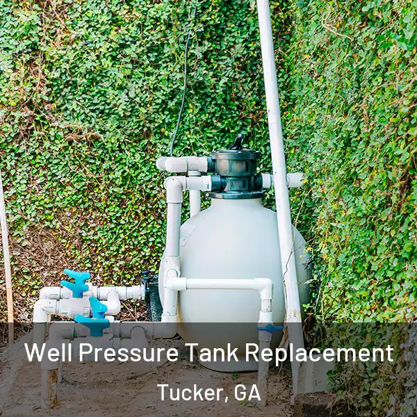  Well Pressure Tank Replacement Tucker, GA